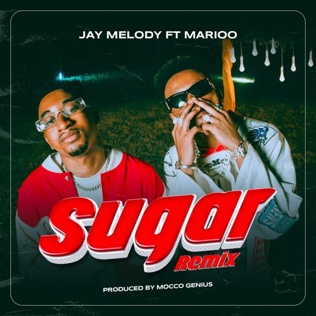 Jay Melody Ft. Marioo Sugar Remix GetMziki